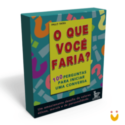 O que você faria...