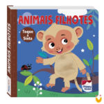 Livro Animais Fofuchos - Toque e Sinta: Animais Filhotes