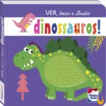 Ver, tocar e Sentir Dinossauros
