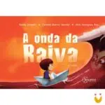 A onda da raiva