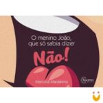 O menino João, que só sabia dizer NÃO!