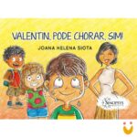 Valentim, pode chorar sim!