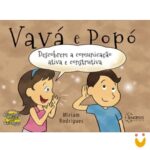 Vavá e Popó descobrem a comunicação ativa e construtiva