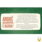 André reprovou, e agora? - Imagem 2