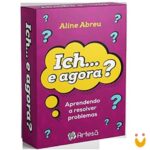 Baralho ICH... E Agora? Aprendendo a Resolver Problemas