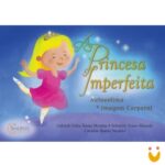 A princesa imperfeita: autoestima e imagem corporal