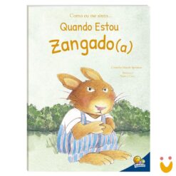 Como eu me sinto: Quando estou zangado