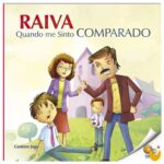 Controle Sua Raiva: Raiva Quando Me Sinto Comparado