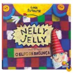 Nelly Jelly e o Elfo da Bagunça