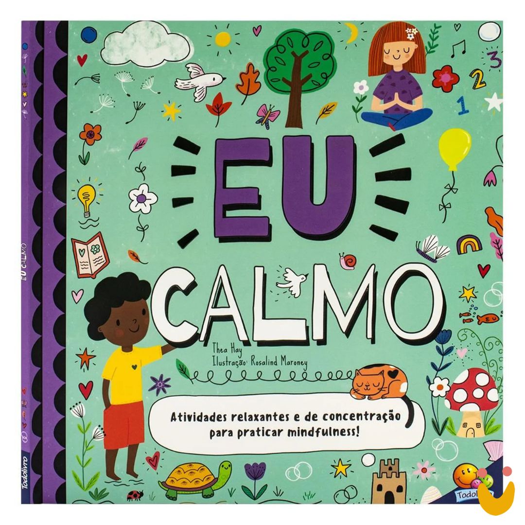 Livro-mindfulness-ludopia Mindfulness - Respire, Afirme e Crie! Eu Calmo - Imagem 1