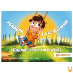 Agradar e não reclamar, até quando posso aguentar?